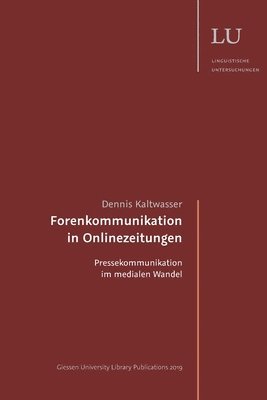 Dennis Kaltwasser - Forenkommunikation in Onlinezeitungen: Pressekommunikation im medialen Wandel, Häftad