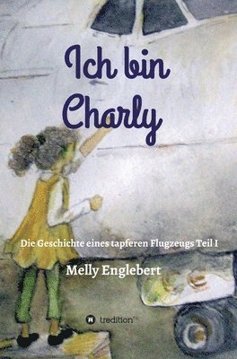 bokomslag Ich bin Charly