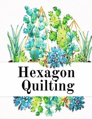 bokomslag Hexagon Quilting