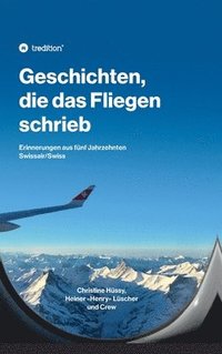 bokomslag Geschichten, die das Fliegen schrieb