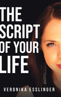 bokomslag The Script of Your Life