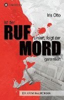 bokomslag Ist der RUF ruiniert, folgt der MORD garantiert