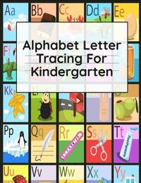 bokomslag Alphabet Letter Tracing For Kindergarten