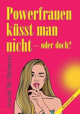 bokomslag Powerfrauen küsst man nicht