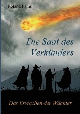 bokomslag Die Saat des Verkünders: Das Erwachen der Wächter