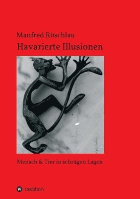 Manfred Roschlau, Manfred Röschlau - Havarierte Illusionen, Häftad