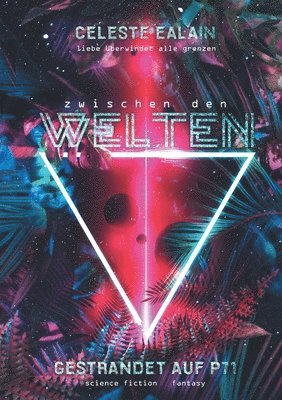 Zwischen den Welten - Gestrandet auf P71