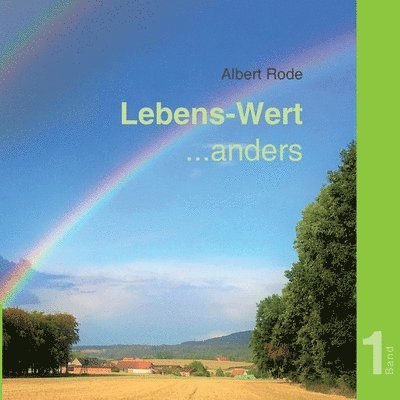 Lebens-Wert ... anders: Band 1 1