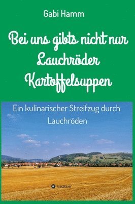 Bei uns gibt's nicht nur Lauchröder Kartoffelsuppen 1