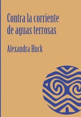 bokomslag Contra la corriente de aguas terrosas