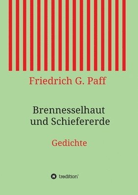 bokomslag Brennesselhaut und Schiefererde: Gedichte