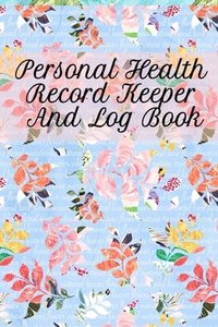 bokomslag Personal Health Record Keeper And Log Book