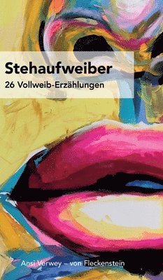 bokomslag Stehaufweiber: 26 Vollweib-Erzählungen