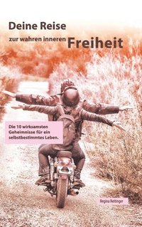 bokomslag Deine Reise zur wahren inneren Freiheit