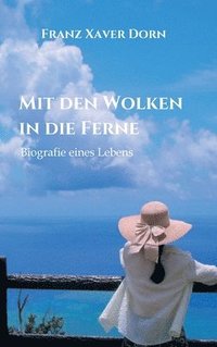 bokomslag Mit den Wolken in die Ferne