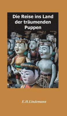 Die Reise ins Land der träumenden Puppen: Puppenträume 1