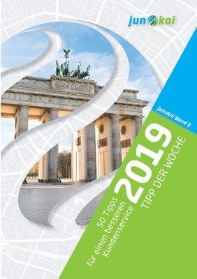 Junokai Gmbh - 50 Tipps Für Einen Besseren Kundenservice - Band 6, Häftad