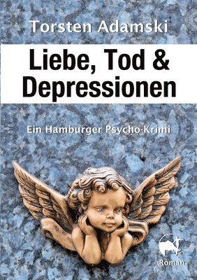Liebe, Tod & Depressionen 1