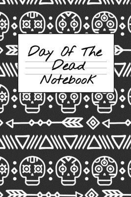 Day Of The Dead Notebook 1