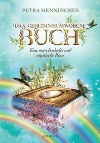 bokomslag Das geheimnisumwobene Buch: Eine märchenhafte und mystische Reise