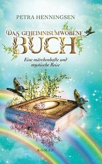 bokomslag Das geheimnisumwobene Buch: Eine märchenhafte und mystische Reise