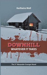 bokomslag Downhill: Whatever It Takes