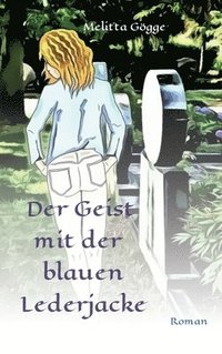 bokomslag Der Geist mit der blauen Lederjacke