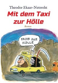 bokomslag Mit dem Taxi zur Hölle - Als mich der Teufel jagte