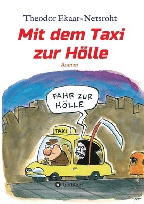 Mit dem Taxi zur Hölle - Als mich der Teufel jagte 1