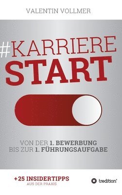 bokomslag Karrierestart - Von der 1. Bewerbung bis zur 1. Führungsaufgabe