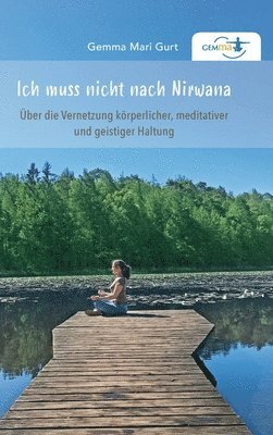 Ich muss nicht nach NIRWANA