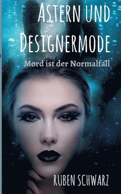 bokomslag Astern und Designermode: Mord ist der Normalfall