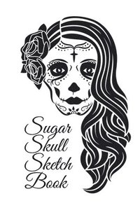 bokomslag Sugar Skull Sketch Book