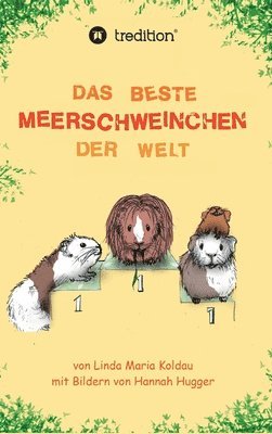 bokomslag Das beste Meerschweinchen der Welt