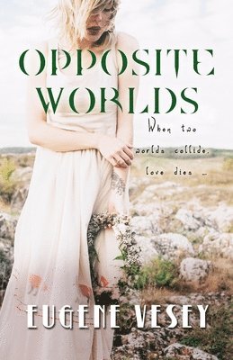 Opposite Worlds 1