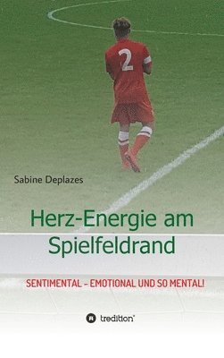 bokomslag Herz-Energie am Spielfeldrand