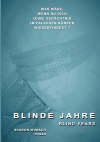 bokomslag Blinde Jahre: blind years