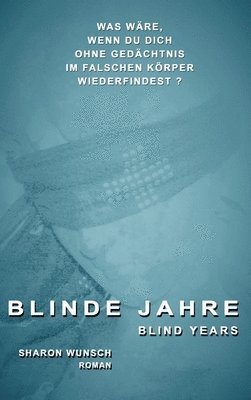 bokomslag Blinde Jahre: blind years