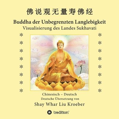 Buddha der Unbegrenzten Langlebigkeit: Visualisierung des Landes Sukhavati