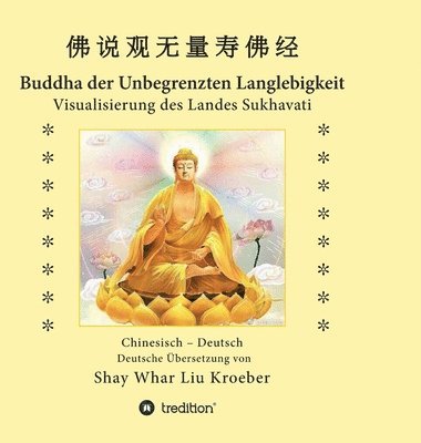 Buddha der Unbegrenzten Langlebigkeit: Visualisierung des Landes Sukhavati 1