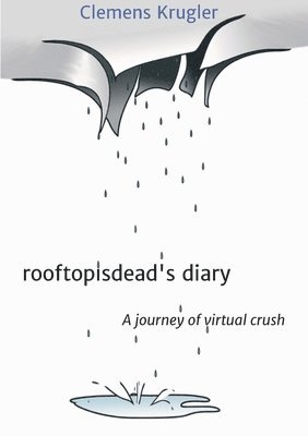 bokomslag rooftopisdead's diary: A journey of virtual crush