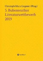 Christoph-Maria Liegener, Dr Christoph-Maria Liegener - 5. Bubenreuther Literaturwettbewerb, Inbunden