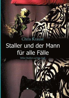 Chris Krause - Staller und der Mann für alle Fälle, Häftad
