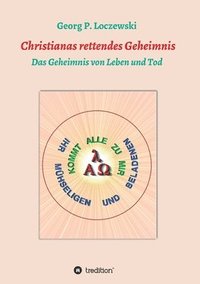 bokomslag Christianas rettendes Geheimnis: Das Geheimnis von Leben und Tod