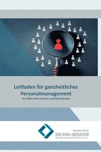 bokomslag Leitfaden für ganzheitliches Personalmanagement: für KMU-Unternehmen und KMU-Berater