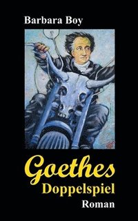 bokomslag Goethes Doppelspiel