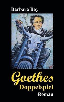 Goethes Doppelspiel 1
