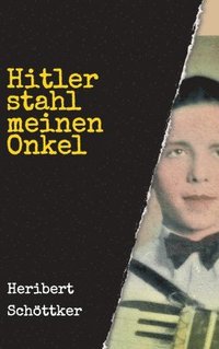 bokomslag Hitler stahl meinen Onkel