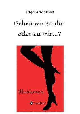 bokomslag Gehen wir zu dir oder zu mir...?