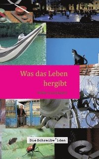 bokomslag Was das Leben hergibt